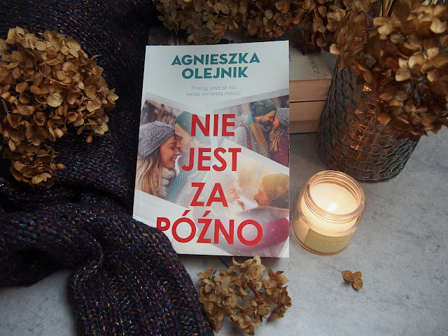 Nie jest za późno Agnieszka Olejnik