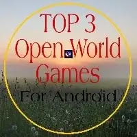 Top 3 open world android games