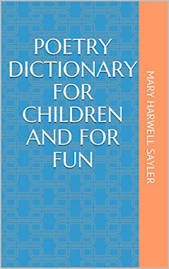 Poetry Dictionary for Children and for Fun