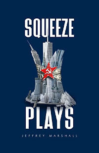 Squeeze Plays by Jeffrey Marshall