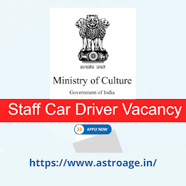 https://www.astroage.in/  Ministry of Culture Notification 2022 – Opening for 04 Driver Posts