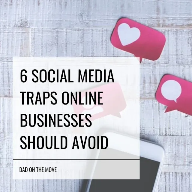 Social media traps to avoid for online businesses