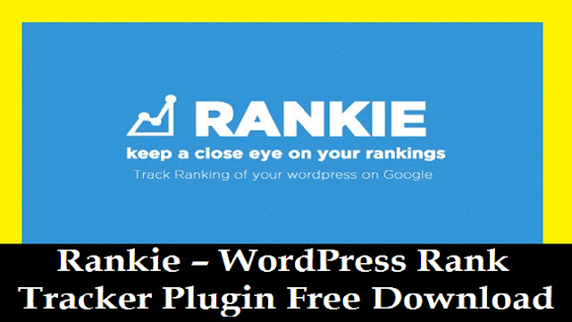 Rankie – WordPress Rank Tracker Plugin Free Download