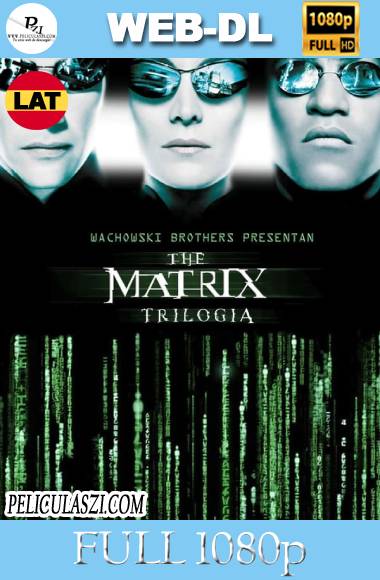 Matrix – Colección (1999-2003) Full HD [Open Matte] WEB-DL 1080p Dual-Latino