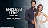 Endless Love (SEASON 2) Turkish Drama in Hindi Dubbed