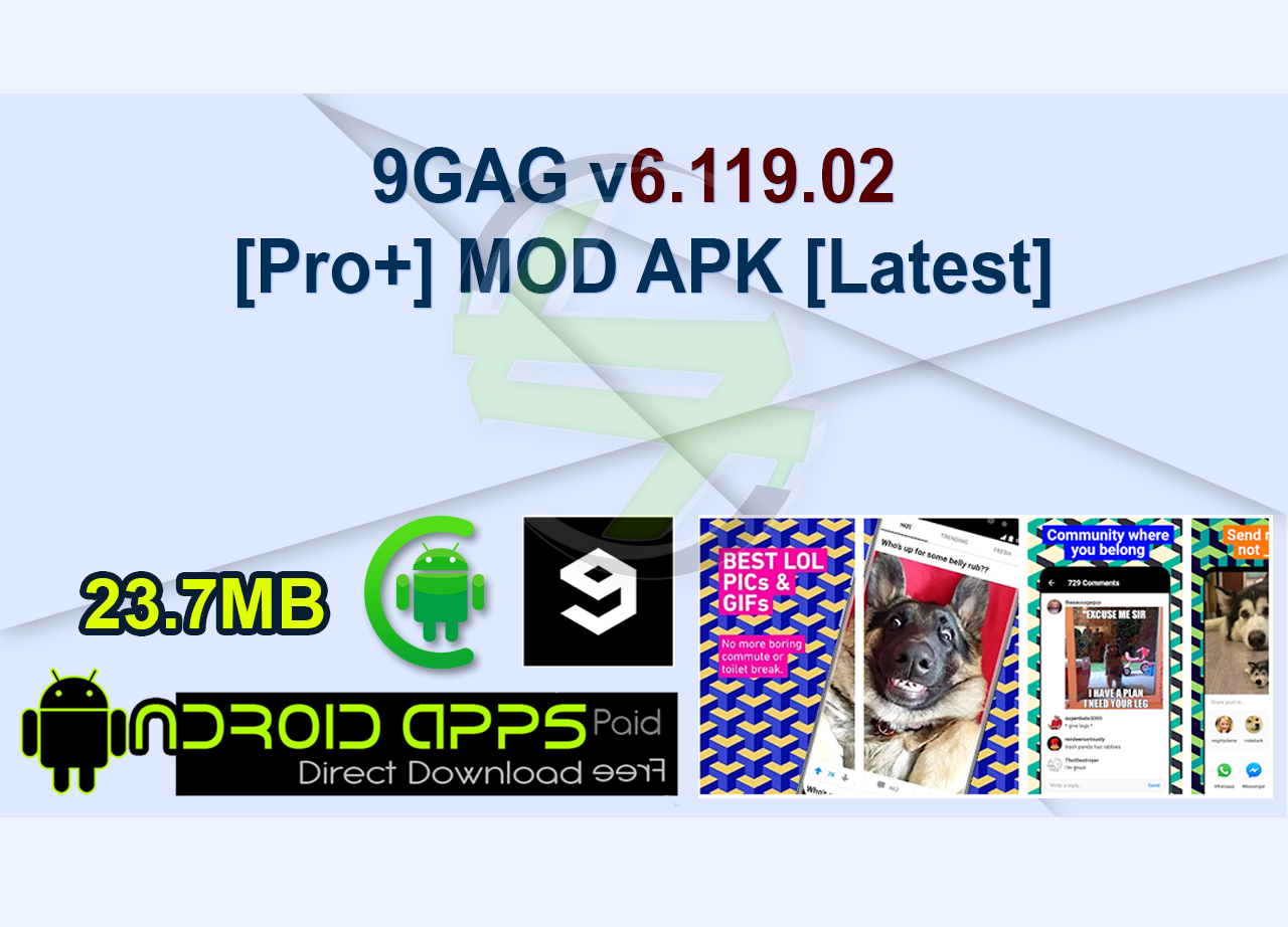 9GAG v6.119.02 [Pro+] MOD APK [Latest]