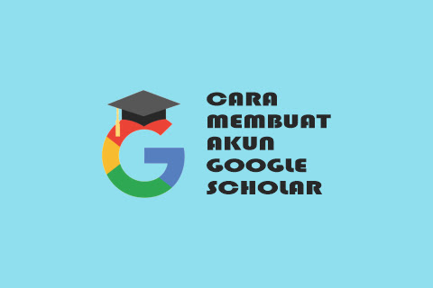 cara membuat akun google scholar
