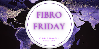 Fibro Friday week 409