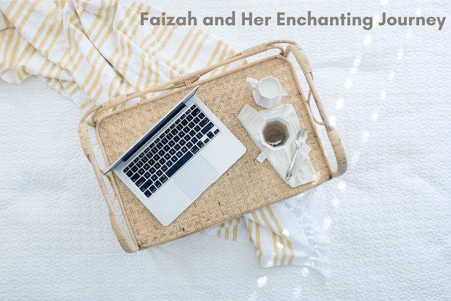 Faizah and Her Enchanting Journey