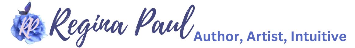 Regina Paul-Author, Artist, Intuitive