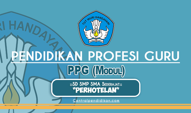 Modul PPG Perhotelan Edisi Tahun 2022 resmi Kemdikbud