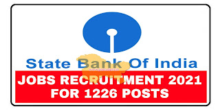 Sbi Recruitment 2021,sbi recruitment for various posts,SBI recruitment for 1226 posts, sbi cbo recruitment 2021