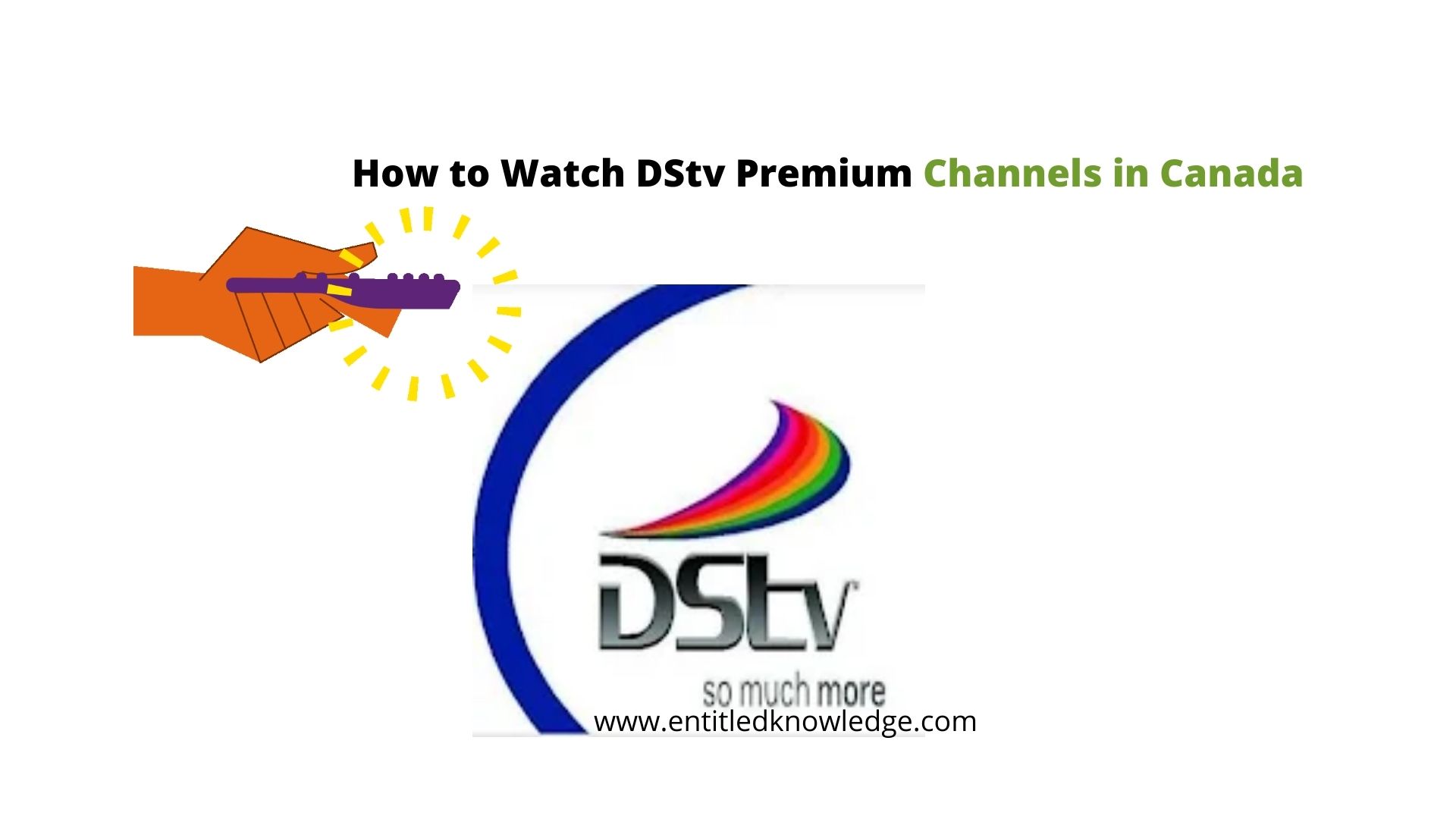 How to Watch DStv Premium Channels in Canada Using VPN