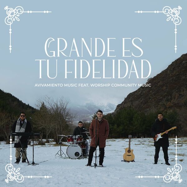 Avivamiento Music – Grande es tu fidelidad (Feat.Worship Community Music) (Single) 2022