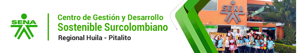 Centro de Gestion y Desarrollo Sostenible Surcolombiano SENA Pitalito