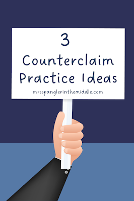 Three Counterclaim Paragraph Practice Ideas for Middle School that work!