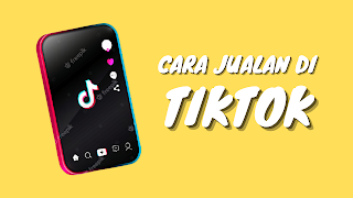 Berjualan di TikTok