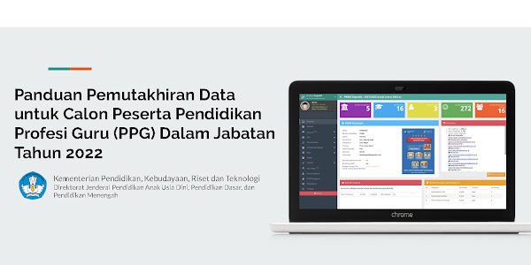 Panduan Pemutakhiran Data Calon Peserta PPG 2022