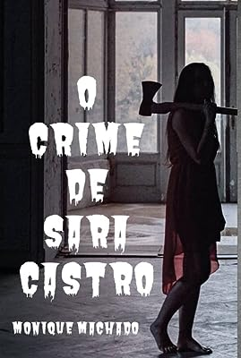 Resenha : O crime de Sara Castro - Monique Machado 