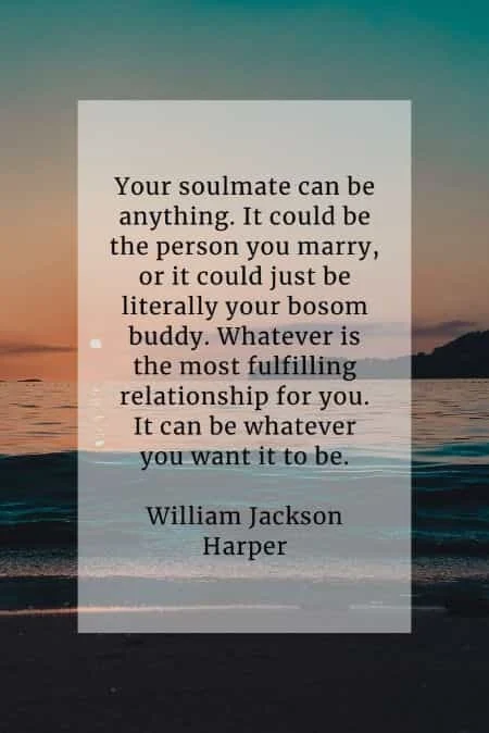 Soulmate quotes that'll inspire you in finding true love