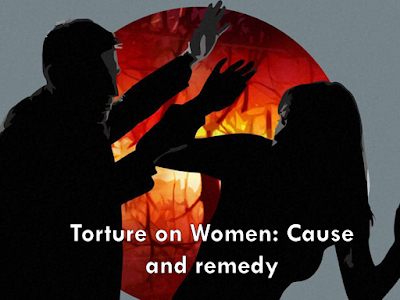 Torture on Women: Cause and Remedy