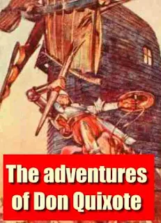 The adventures of Don Quixot