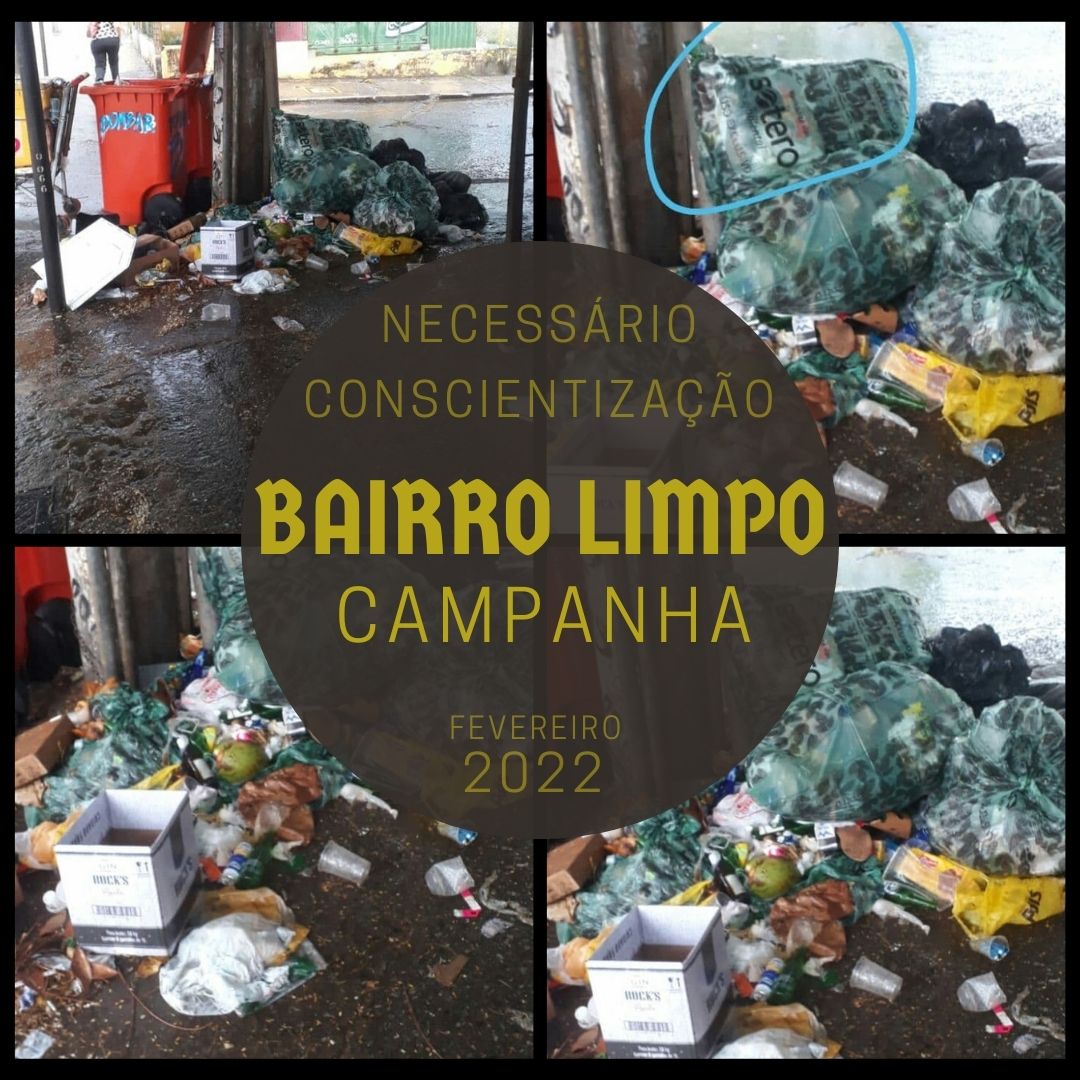 É preciso uma campanha urgente de conscientização para manter o bairro limpo