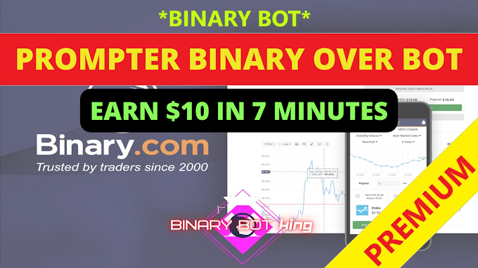 Prompter Binary Over Bot | 100% Profitable | Binary Bot King 