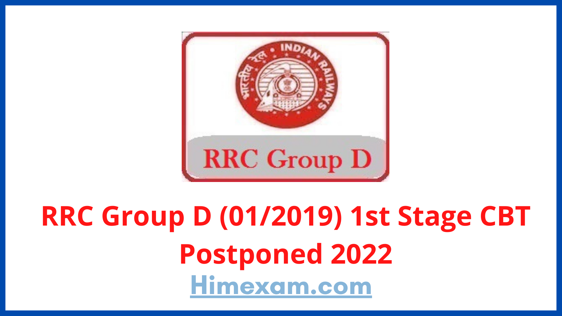 RRC Group D (01/2019) 1st Stage CBT Postponed 2022