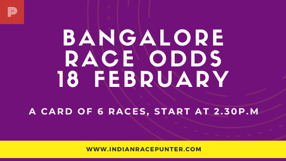 Bangalore Race Odds 18 February