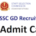 STAFF SELECTION COMMISSION (SSC) GD Constable Admit Card 2021