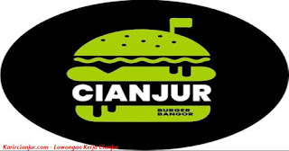 Lowongan Kerja Burger Bangor Cianjur Terbaru 2022