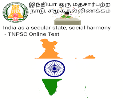 India as a secular state, social harmony - TNPSC Online Test