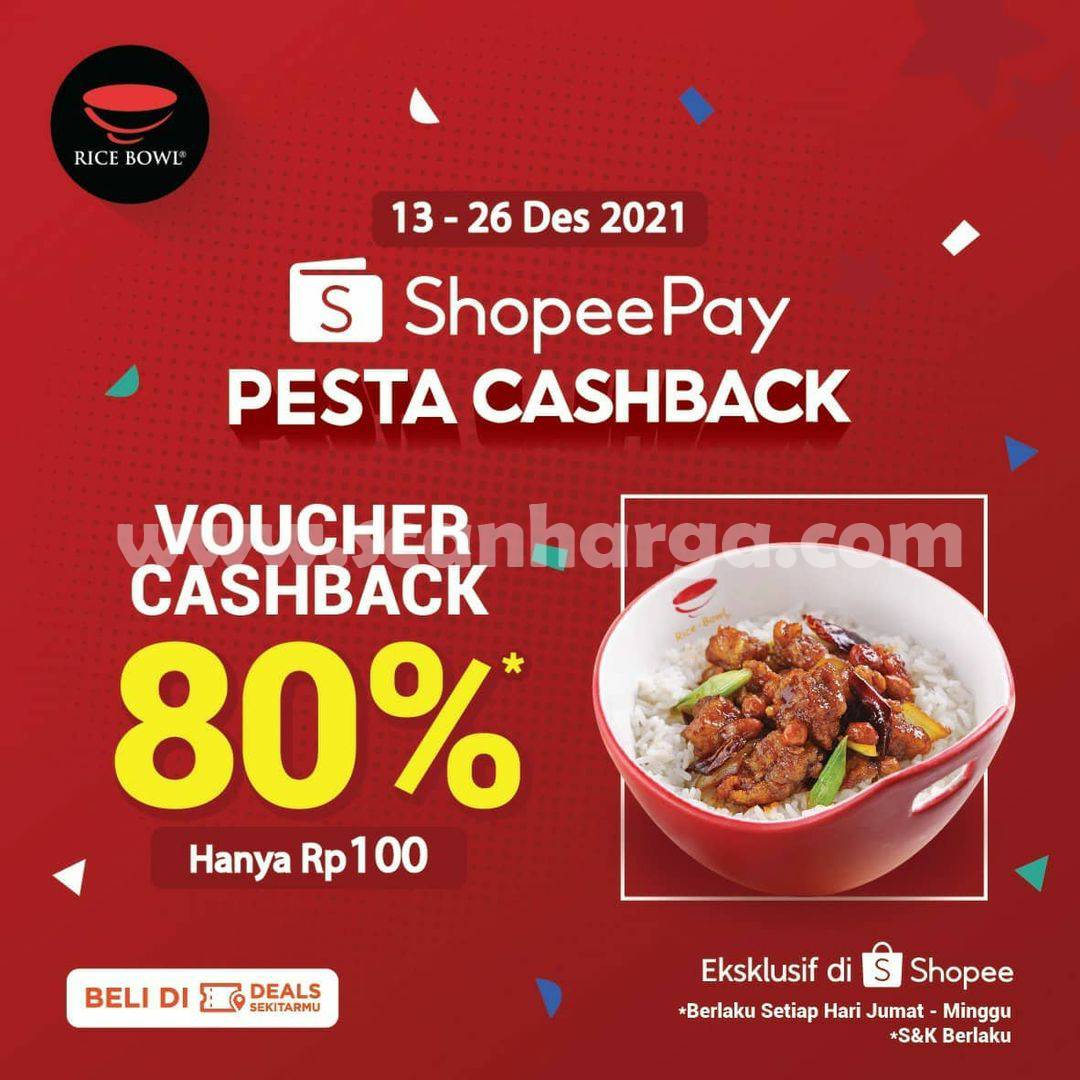 Promo RICE BOWL Shopeepay - Pesta Voucher Cashback hingga 80%
