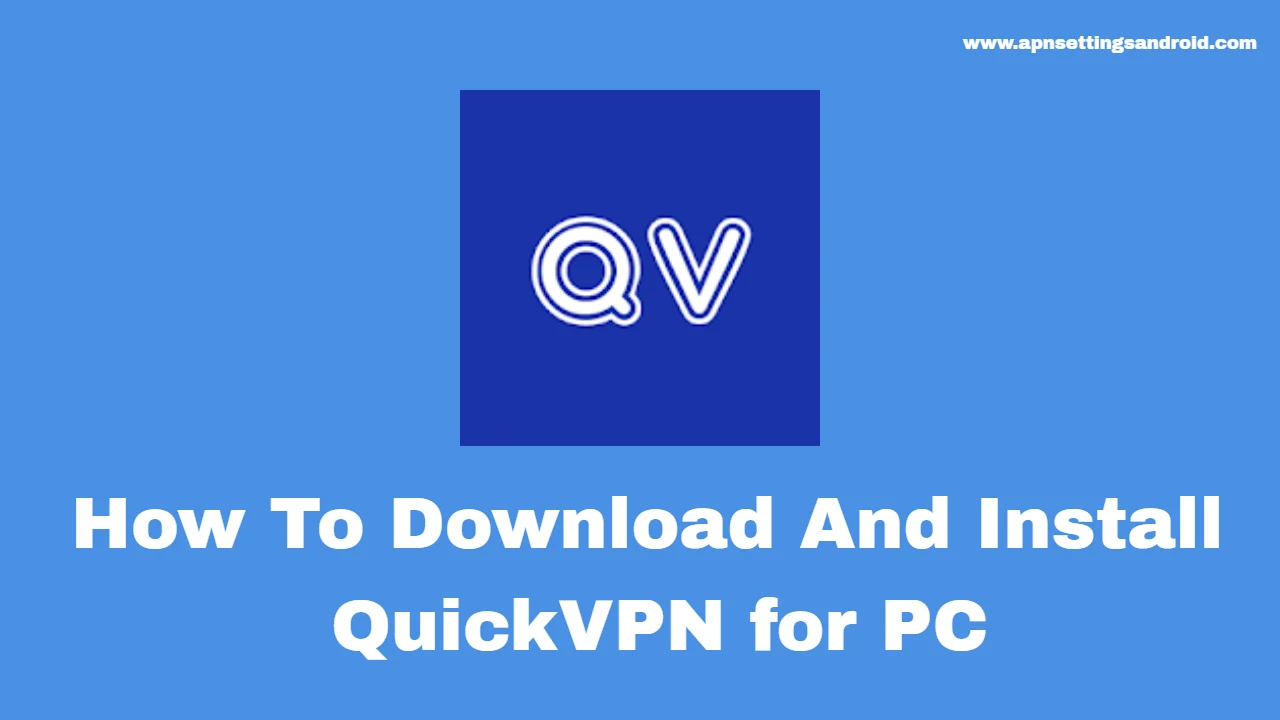 QuickVPN for PC