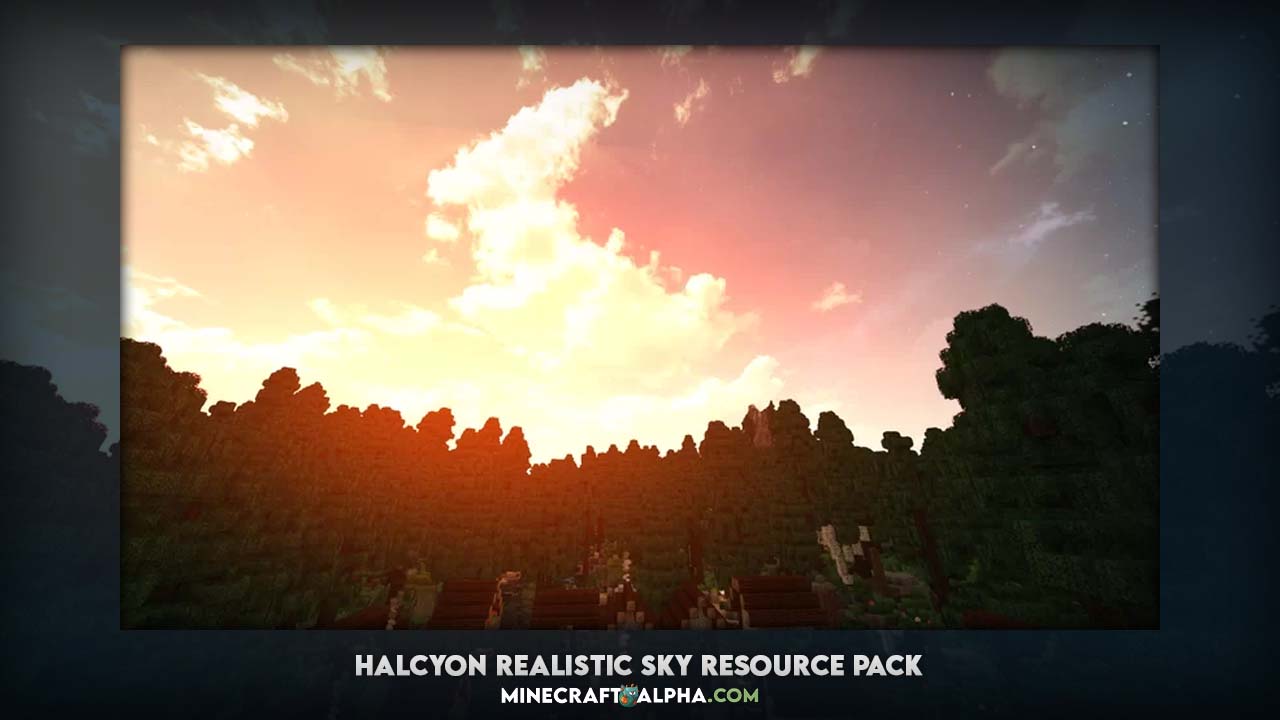 Minecraft Halcyon Realistic Sky Resource Pack 1.18.1, 1.17.1 (8K Ultra HD Texture Pack)