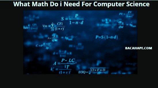 What Math Do i Need For Computer Science