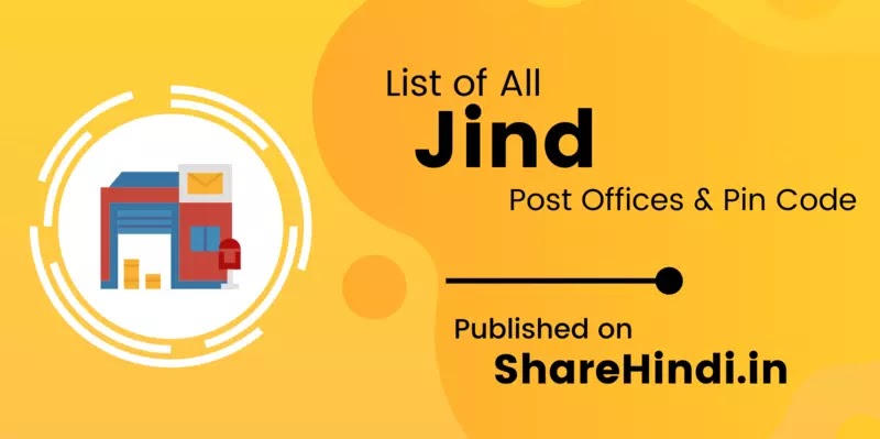 List of all Jind Post Offices and Pin Codes