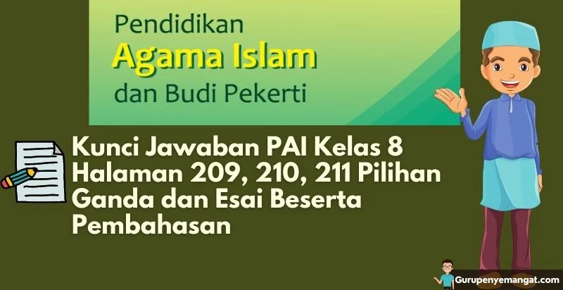 Kunci Jawaban PAI Kelas 8 Halaman 209, 210, 211 Pilihan Ganda dan Esai Beserta Pembahasan