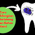 Cara Tradisional Menghilangkan Gigi Berlubang Dengan Bahan Alami