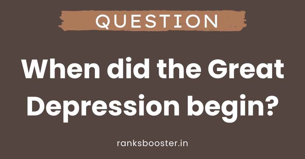 When did the Great Depression begin?