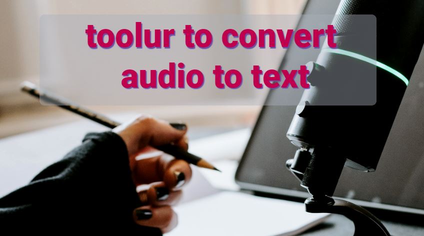 toolur to convert audio to text