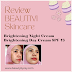 Review Beautivi Skincare Brightening Night & Day Cream