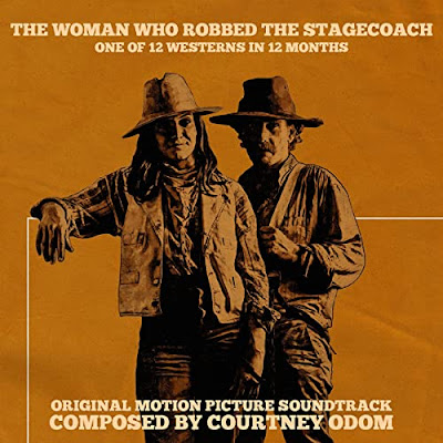 The Woman Who Robbed the Stagecoach soundtrack Courtney Odom