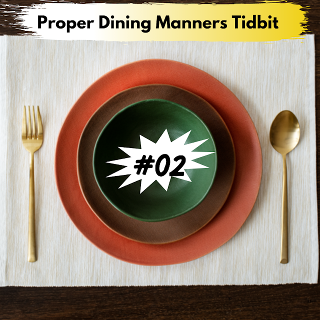  Proper Dining Manners Tidbit #2 🍴🍻🍲