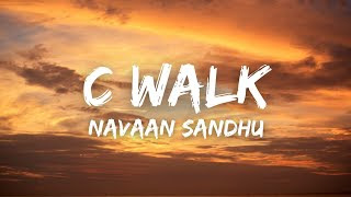C walk Lyrics By Navaan Sandhu,C walk Lyrics,Navaan Sandhu C walk Lyrics,C walk lyrics navaan sandhu,C walk new song lyrics navaan sandhu,C walk Song Lyrics By Navaan Sandhu