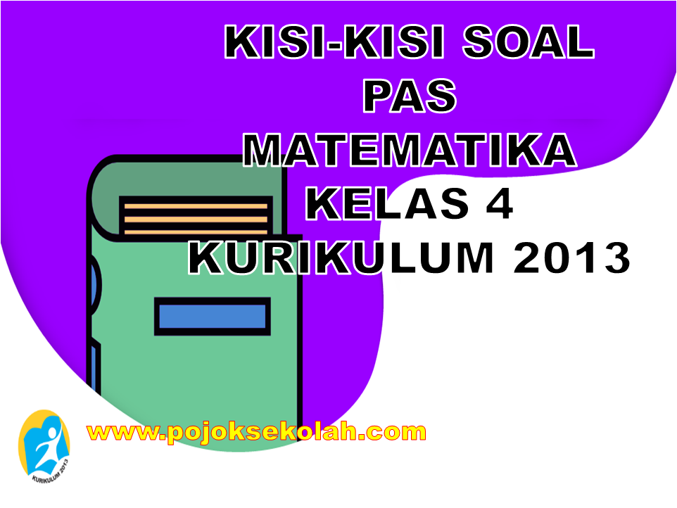 Kisi-kisi Soal PAS Matematika Kelas 4