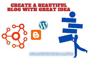 Create a Beautiful Blog With Great Idea