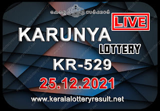 Kerala Lottery Result Karunya KR 529 25.12..21,Karunya KR 529 , Karunya 25-12.2521 Karunya Result, kerala lottery result, lottery result kerala, lottery today result, today kerala lottery, lottery results kerala, lottery result today kerala, kerala lottery result today, today lottery results kerala, kerala lottery today results, kerala lottery live, kerala lottery today live, live lottery results
