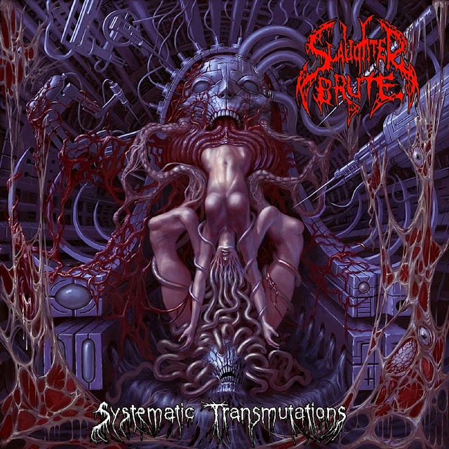 Slaughter Brute - Systematic Transmutation album cover Art